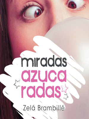 cover image of Miradas azucaradas